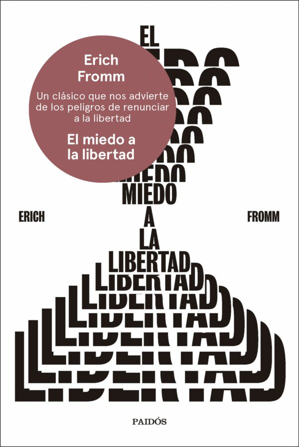 El miedo a la libertad / 9788449342844/ ERICH FROMM