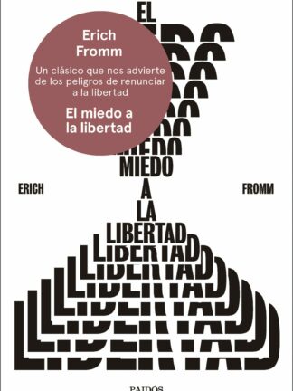 El miedo a la libertad