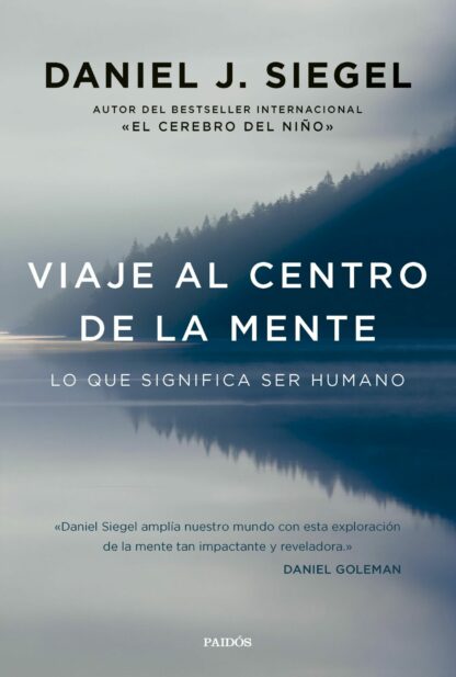 Viaje al centro de la mente. Lo que significa ser humano