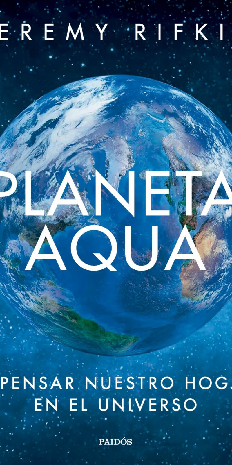Planeta Aqua. Repensar nuestro hogar en el universo