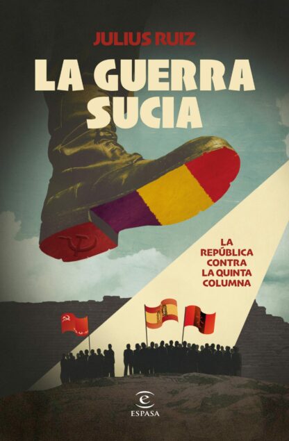 La guerra sucia. La República contra la quinta columna