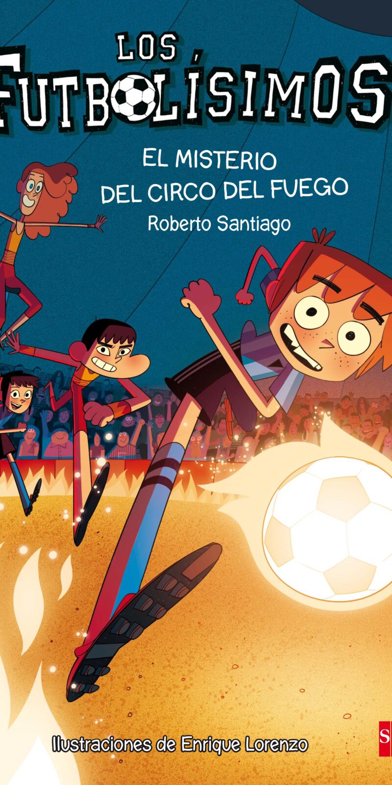 El misterio del circo de fuego. Los Futbolísimos 8