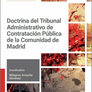 Doctrina del Tribunal Administrativo de Contratación Pública de la Comunidad de Madrid. Periodo junio 2018 - junio 2024