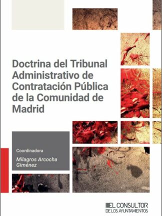 Doctrina del Tribunal Administrativo de Contratación Pública de la Comunidad de Madrid. Periodo junio 2018 - junio 2024