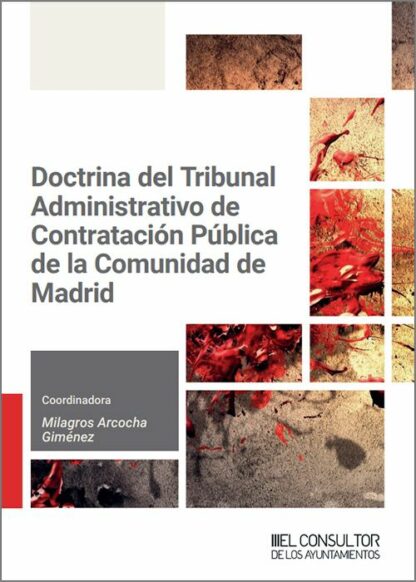 Doctrina del Tribunal Administrativo de Contratación Pública de la Comunidad de Madrid. Periodo junio 2018 - junio 2024