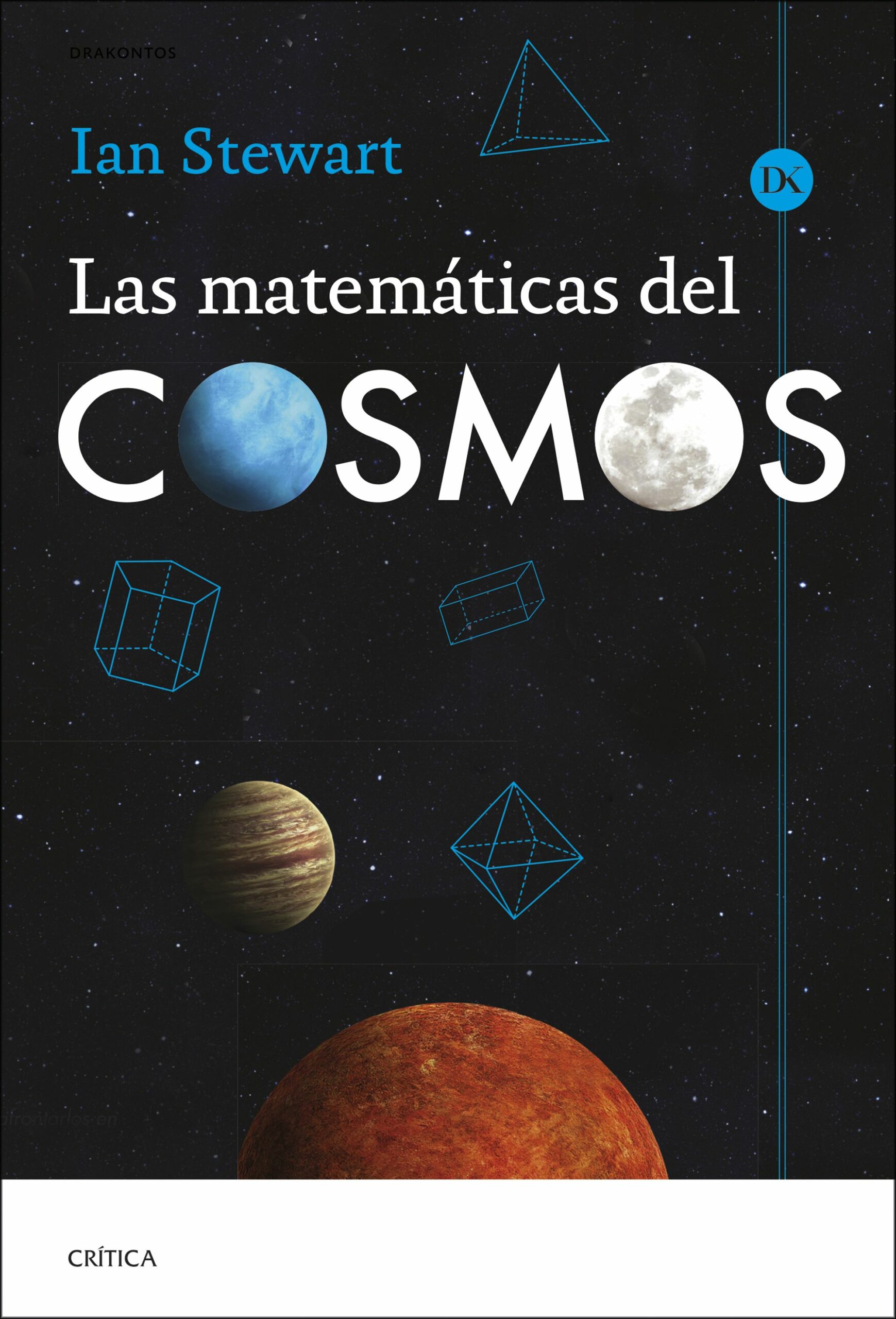 Las matemáticas del cosmos / IAN STEWART / 9788491996897