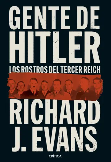 Gente de Hitler / RICHARD J. EVANS / 9788491996989