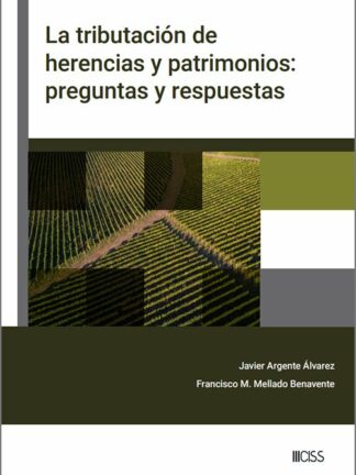 Tributación de herencias y patrimonios: preguntas y respuestas