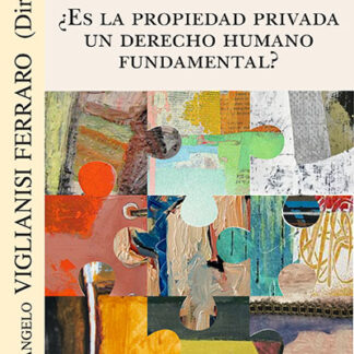 ¿Es la propiedad privada un derecho humano fundamental ?