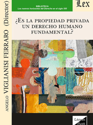¿Es la propiedad privada un derecho humano fundamental ?