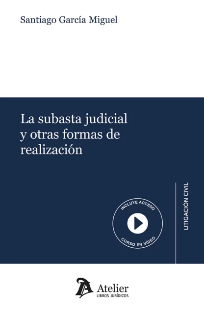 Subasta judicial y otras formas de realización