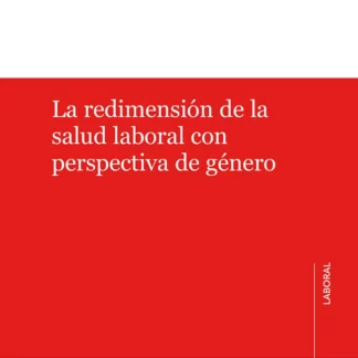 Redimensión de la salud laboral con perspectiva de género