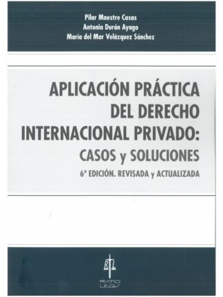 Aplicación práctica del Derecho Internacional Privado: Casos y soluciones