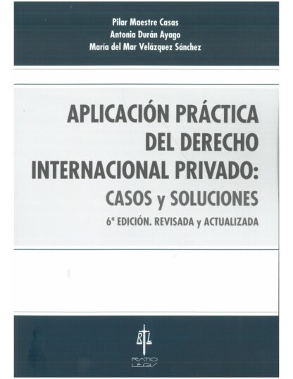 Aplicación práctica del Derecho Internacional Privado: Casos y soluciones