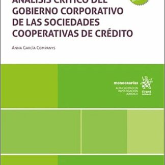 Análisis crítico del gobierno corporativo de las sociedades cooperativas de crédito