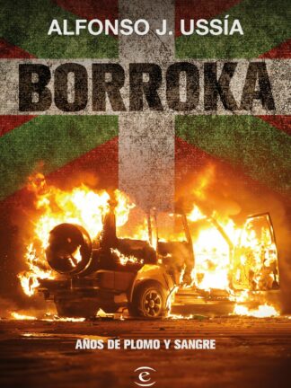 Borroka . Años de plomo y sangre