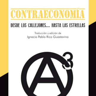 Contraeconomía. Desde los callejones...hasta las estrellas