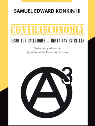 Contraeconomía. Desde los callejones...hasta las estrellas