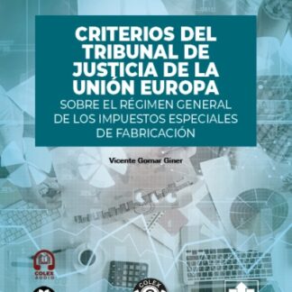 Criterios del Tribunal de Justicia de la Unión Europea