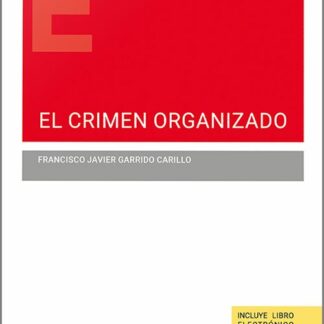 Instrumentos contra el crimen organizado. Cuestiones pendientes para que el delito no resulte provechoso