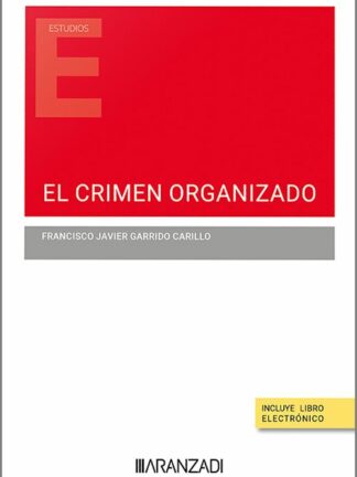 Instrumentos contra el crimen organizado. Cuestiones pendientes para que el delito no resulte provechoso