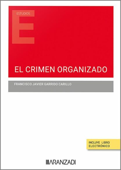 Instrumentos contra el crimen organizado. Cuestiones pendientes para que el delito no resulte provechoso