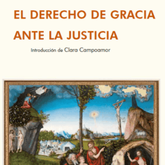 Derecho de gracia ante la justicia
