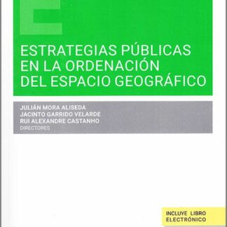Estrategias públicas en la ordenación del espacio geográfico