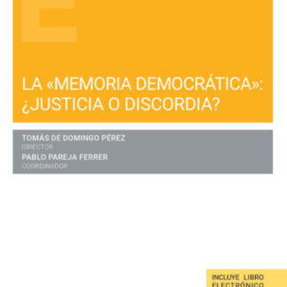 La memoria democrática": ¿justicia o discordia?