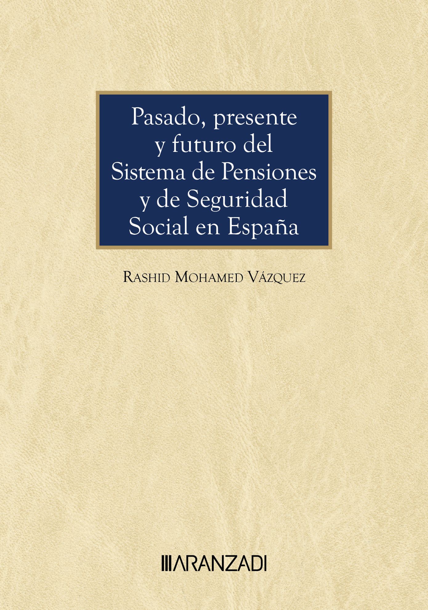 PASADO PRESENTE FUTURO PENSIONES