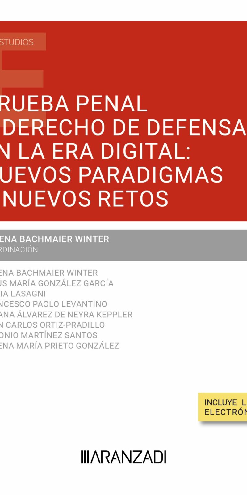 Prueba penal y derecho de defensa/L.Bachmaier / 9788410308862