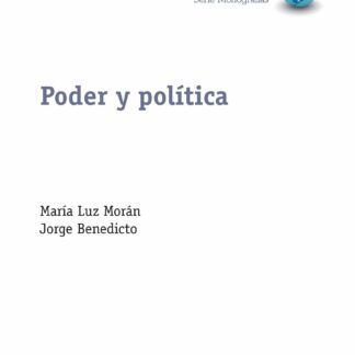 Poder y política. Análisis sociopolítico en un mundo de incertidumbres