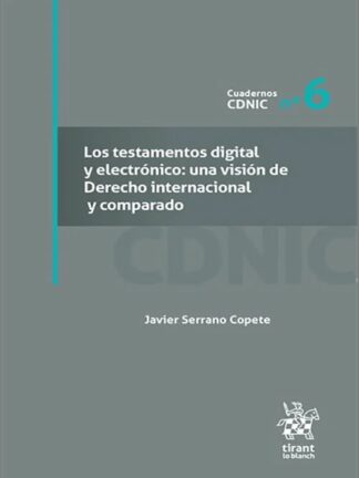 Los testamentos digital y electrónico: una visión de Derecho Internacional y comparado