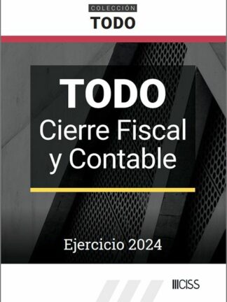 Todo Cierre fiscal y contable. Ejercicio 2024