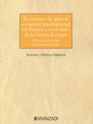 Contrato de agencia comercial internacional en España y en el resto de la Unión Europea