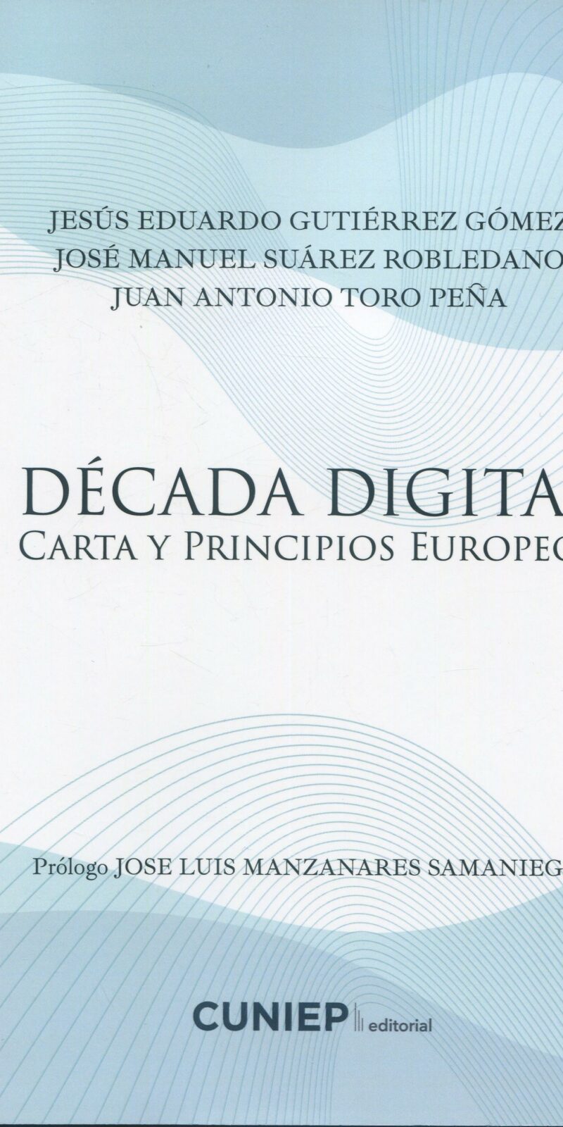 Década digital / J.E. GUTIÉRREZ /JM. SUÁREZ / 9788418455421