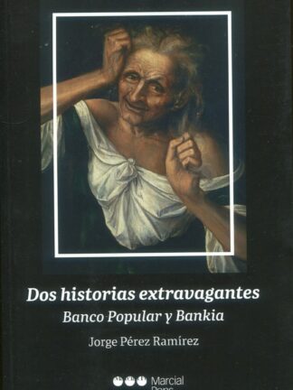 Dos historias extravagantes. Banco Popular y Bankia
