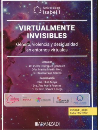 Virtualmente invisbles: género, violencia y desigualdad en entornos virtuales