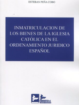 Inmatriculación de los bienes de la Iglesia Católica en el ordenamiento jurídico español
