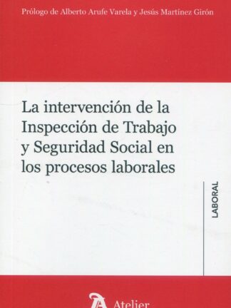 La intervención de la Inspección de Trabajo y Seguridad Social en los procesos laborales
