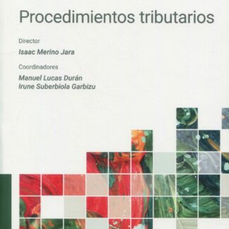 Procedimientos tributarios. Gestión, liquidación, inspección, recaudación y revisión de los tributos
