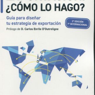 Exportación ¿Cómo lo hago? 2024. Guía para diseñar tu estrategia de exportación
