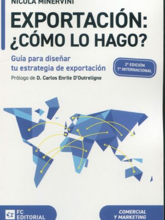 Exportación ¿Cómo lo hago? 2024. Guía para diseñar tu estrategia de exportación