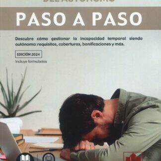 Incapacidad temporal del autónomo. Paso a paso Descubre cómo gestionar la incapacidad temporal siendo autónomo: requisitos, coberturas, bonificaciones y más