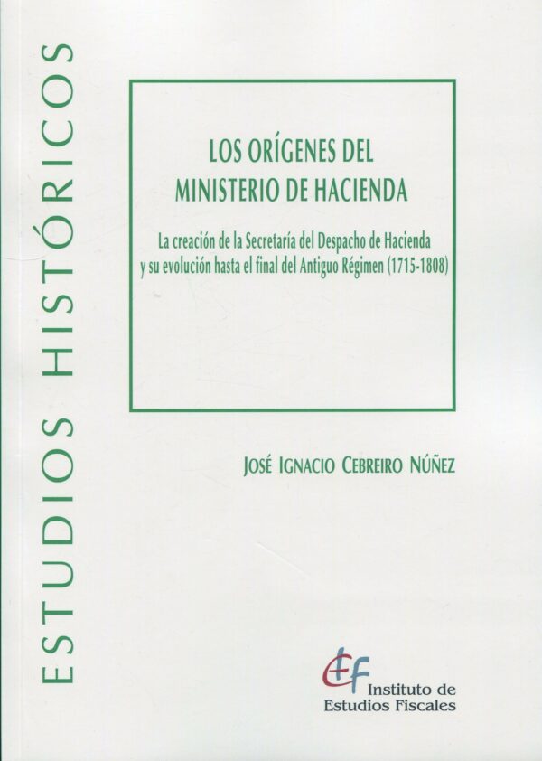 Orígenes del Ministerio de Hacienda/ J.I. Cebreiro/ 9788480084291