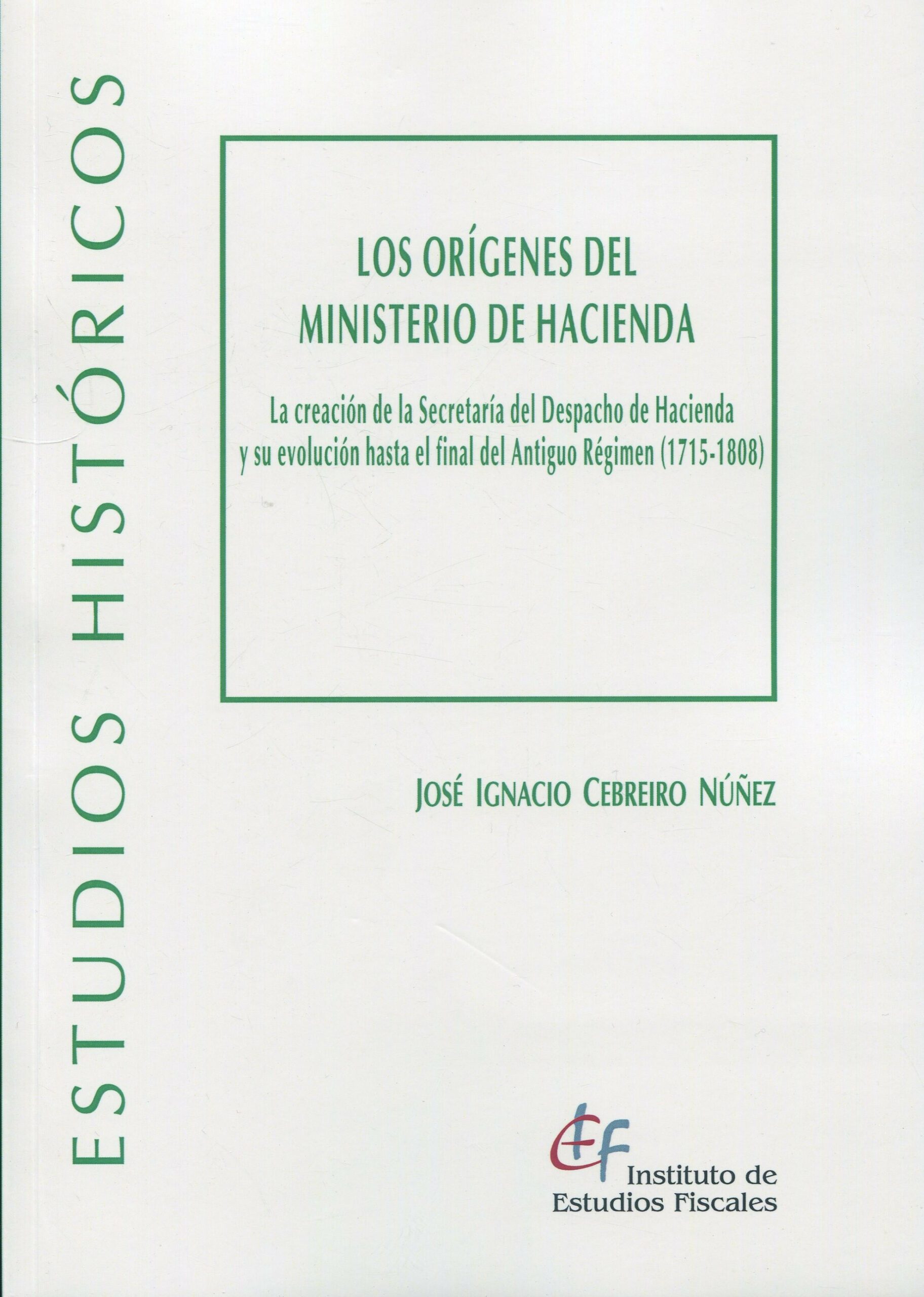 Orígenes del Ministerio de Hacienda/ J.I. Cebreiro/ 9788480084291