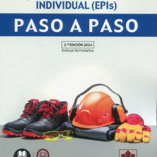 Equipos de protección individual (EPIs). Paso a paso 2024
