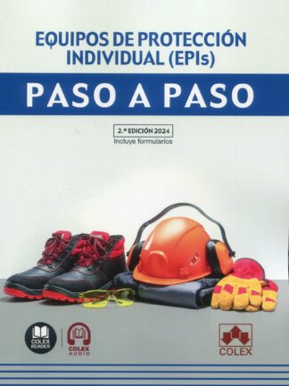 Equipos de protección individual (EPIs). Paso a paso 2024
