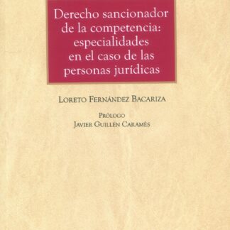 Derecho sancionador de la competencia: especialidades en el caso de lasa personas jurídicas