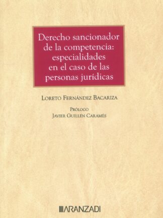 Derecho sancionador de la competencia: especialidades en el caso de lasa personas jurídicas